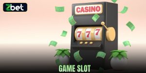 GAME SLOT ZBET - THIÊN ĐƯỜNG GIẢI TRÍ ĐỔI THƯỞNG HẤP DẪN CHO MỌI NGƯỜI